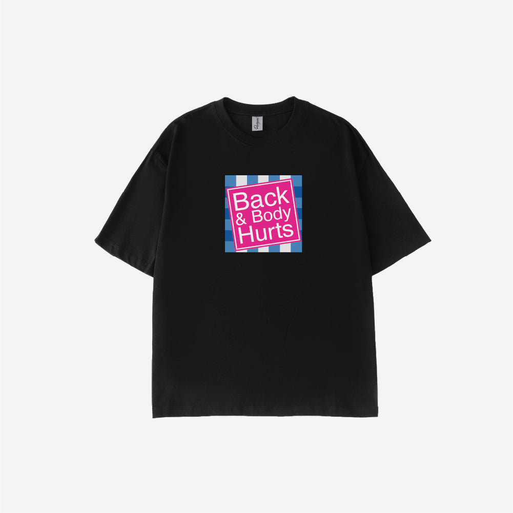 Back & Body Hurts Parody Graphic T-shirt