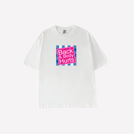 Back & Body Hurts Parody Graphic T-shirt