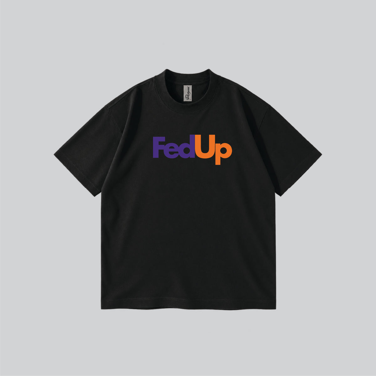 Fed Up Parody Graphic T-shirt